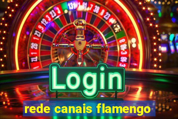 rede canais flamengo