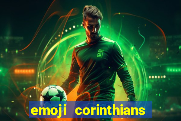 emoji corinthians copiar e colar