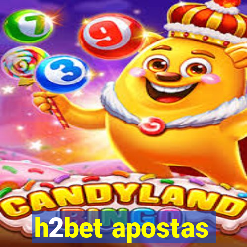 h2bet apostas