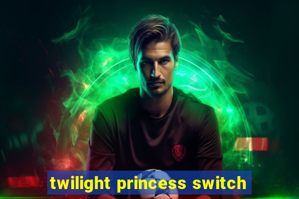 twilight princess switch