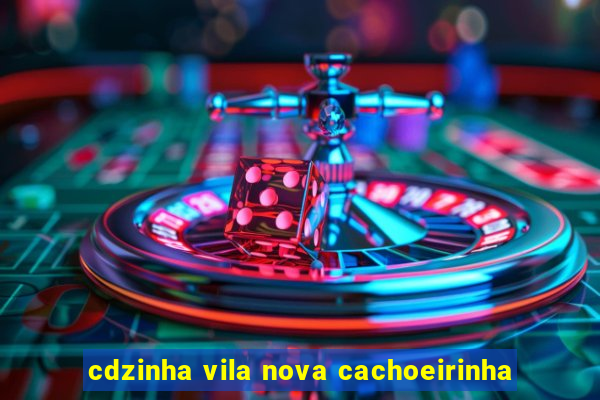 cdzinha vila nova cachoeirinha