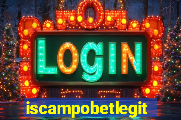 iscampobetlegit