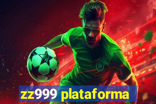 zz999 plataforma