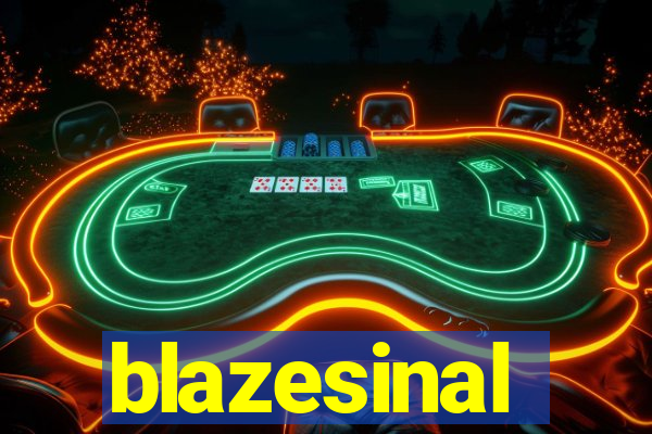 blazesinal