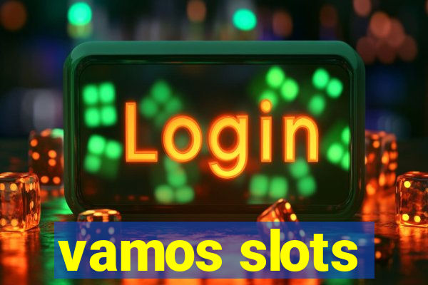 vamos slots