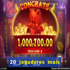 20 jogadores mais ricos do mundo