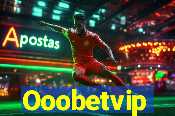 Ooobetvip