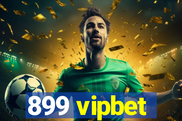 899 vipbet