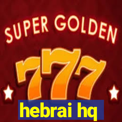 hebrai hq