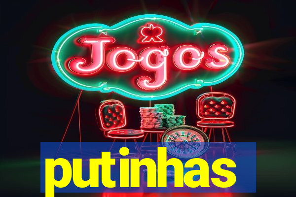 putinhas
