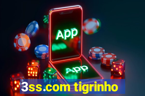 3ss.com tigrinho