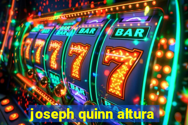 joseph quinn altura