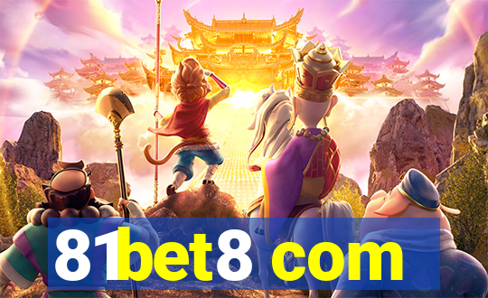 81bet8 com