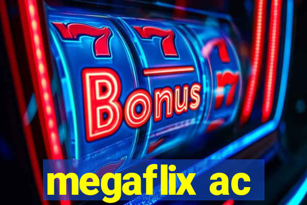 megaflix ac