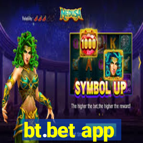 bt.bet app