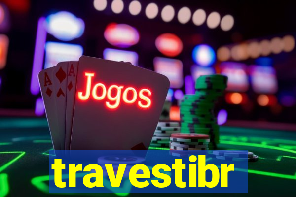 travestibr