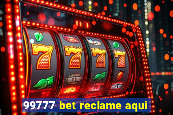 99777 bet reclame aqui