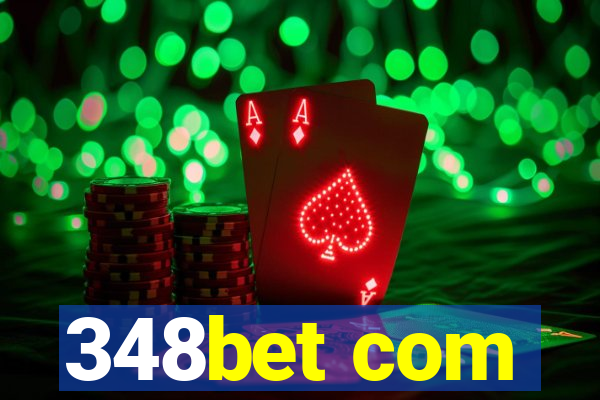348bet com