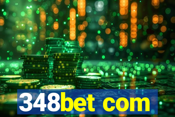 348bet com
