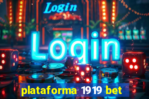 plataforma 1919 bet