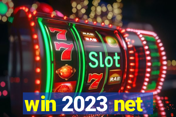 win 2023 net