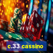 c.33 cassino