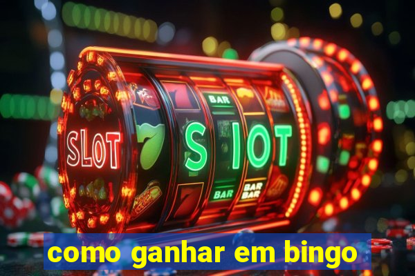 como ganhar em bingo
