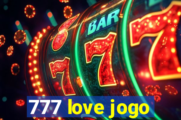 777 love jogo