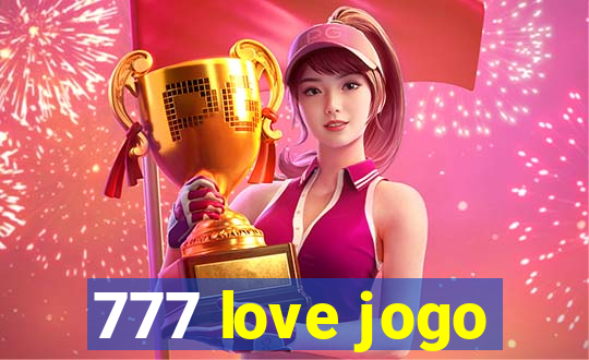 777 love jogo