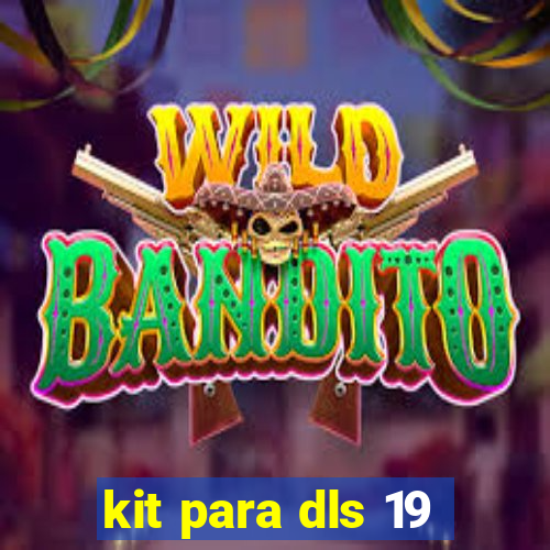 kit para dls 19