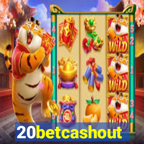 20betcashout