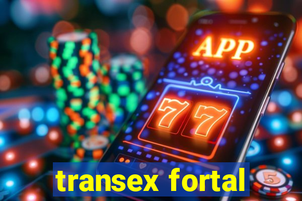 transex fortal