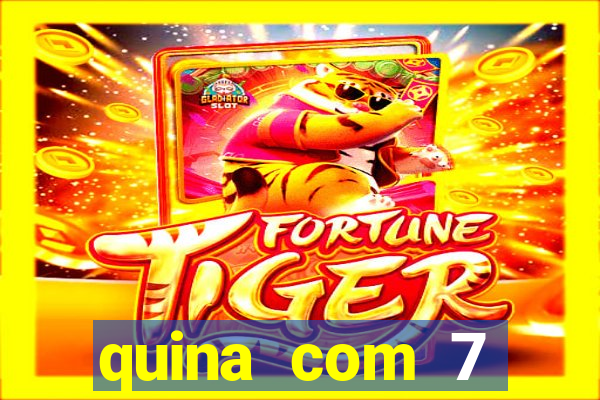 quina com 7 dezenas valor