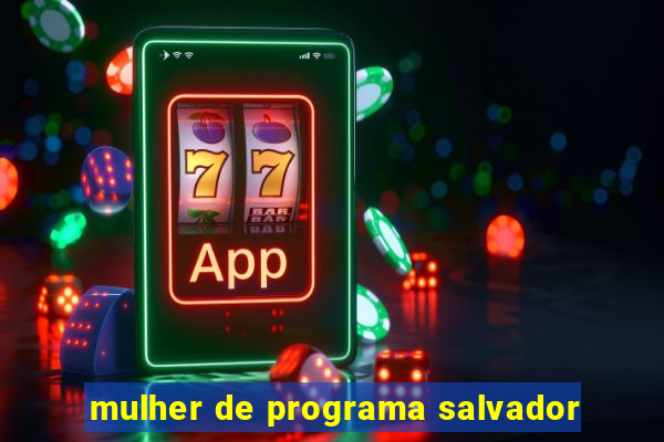 mulher de programa salvador