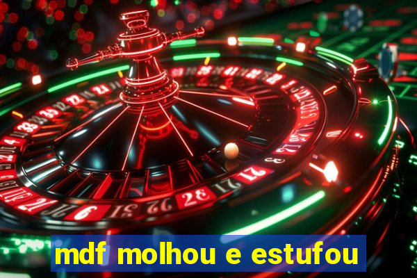 mdf molhou e estufou