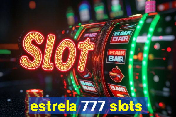 estrela 777 slots