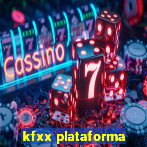 kfxx plataforma