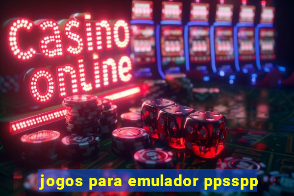 jogos para emulador ppsspp