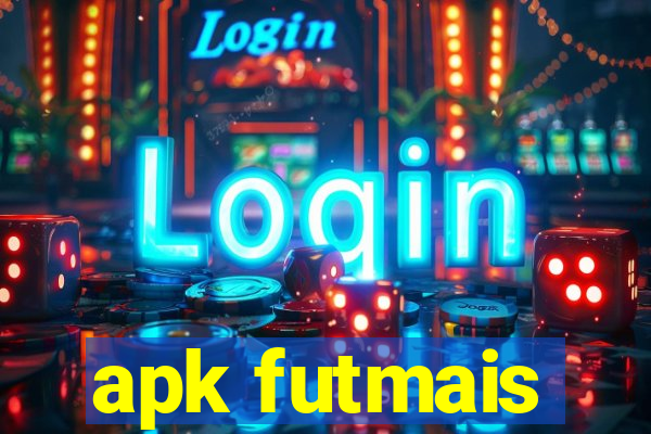 apk futmais