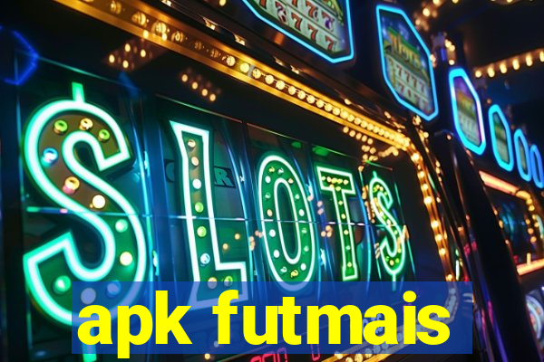 apk futmais