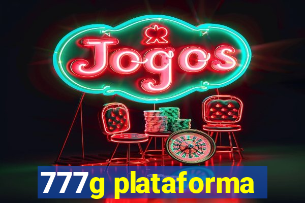 777g plataforma