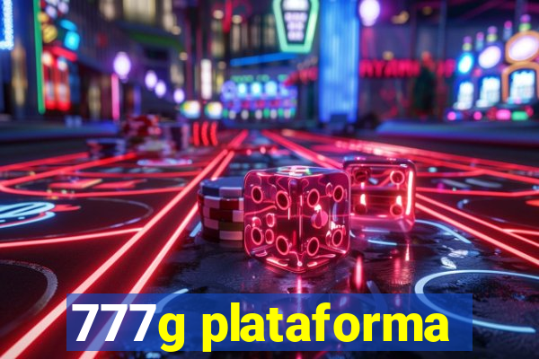 777g plataforma