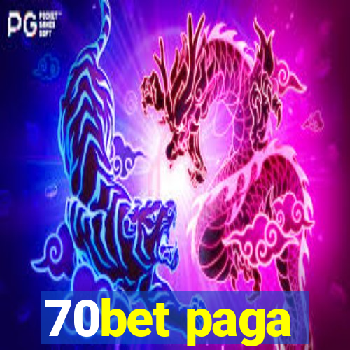 70bet paga