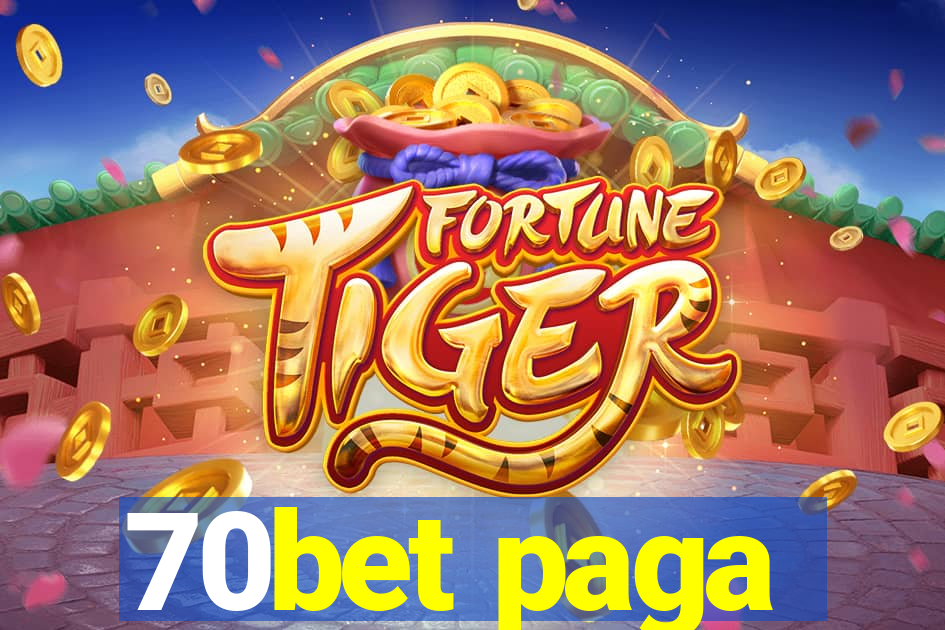 70bet paga
