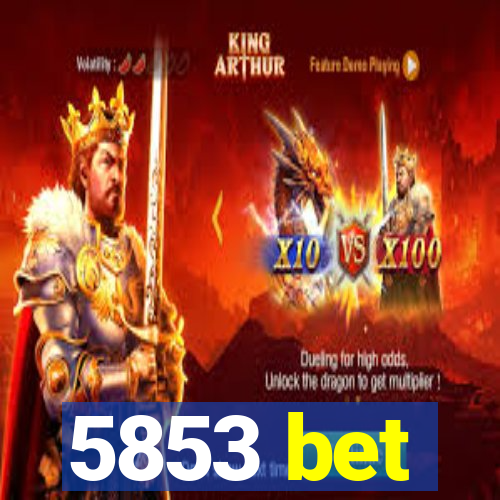 5853 bet