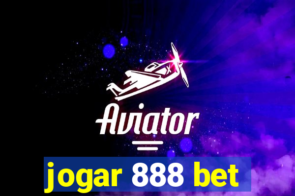 jogar 888 bet