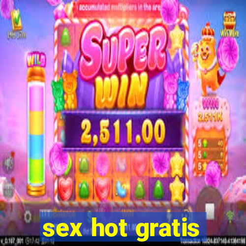 sex hot gratis