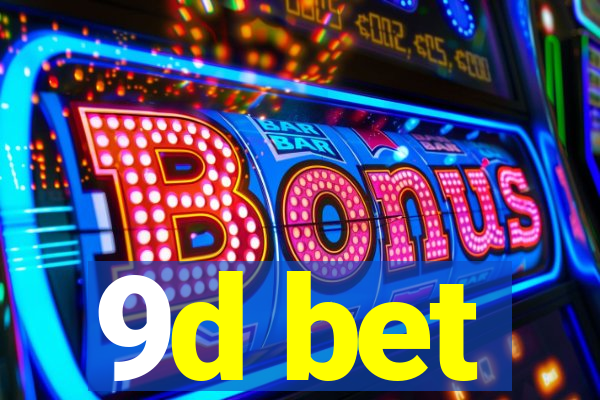 9d bet