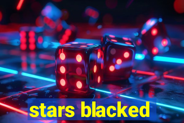 stars blacked