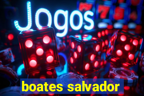 boates salvador
